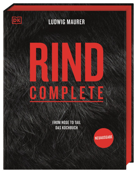 Rind complete: From nose to tail – Das Kochbuch 2. Auflage