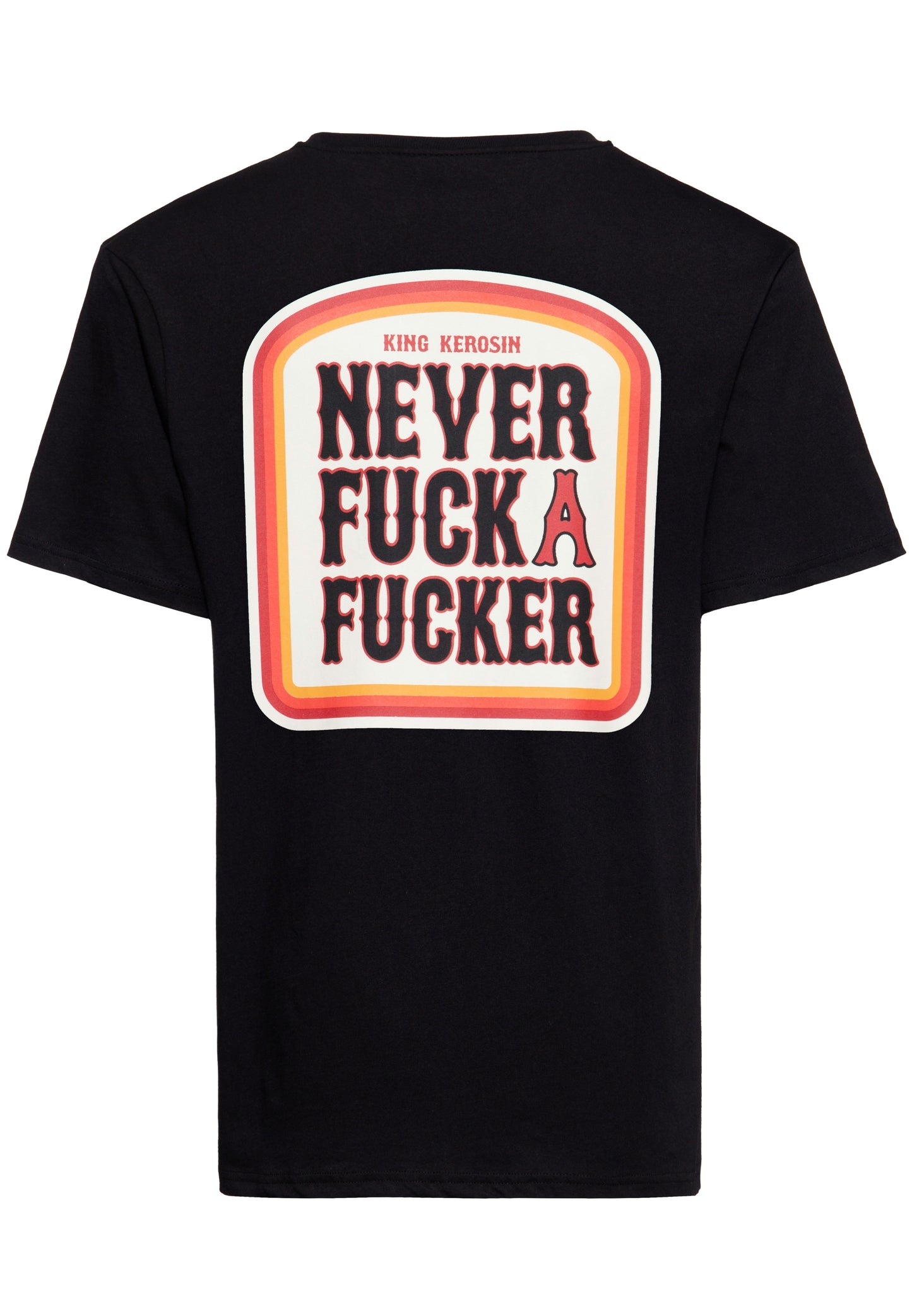 T-Shirt "Never Fuck a Fucker" black 98% Baumwolle/2% Elasthan