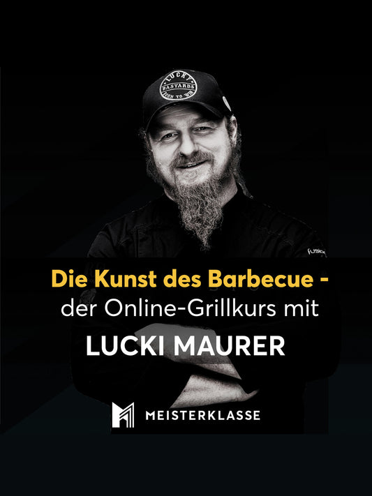 Meisterklasse Ludwig Maurer – Die Kunst des Barbecue (Onlineworkshop)