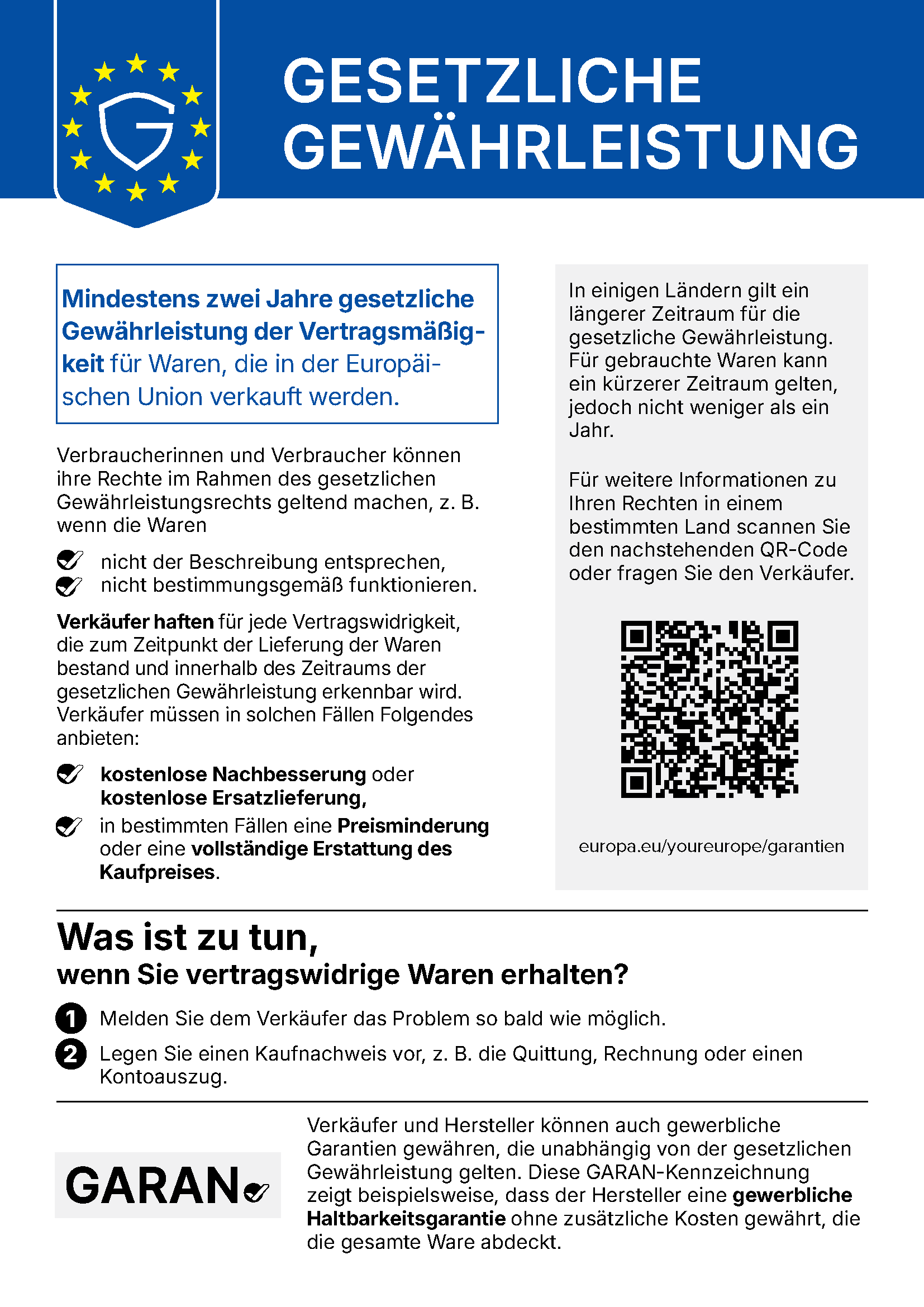 Harmonisierte Mitteilung der Europäischen Union: Bei allen Waren gilt eine gesetzliche Gewährleistung des Verkäufers von mindestens zwei Jahren. Diese Rechte sind kostenlos.